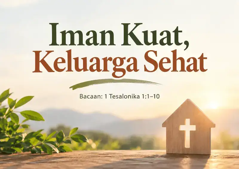Iman Kuat, Keluarga Sehat